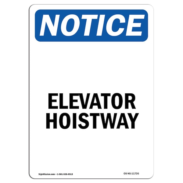 Safety Sign, OSHA Notice, 5" Height, Elevator Hoistway Sign, Portrait, 10PK